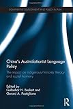 China's Integrationist Language Policy, , 041559605X