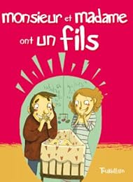 Monsieur et madame ont un fils