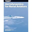 Aerodynamics for Naval Aviators: NAVWEPS 00-80T-80 (FAA Handbooks series)