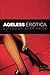 Ageless Erotica
