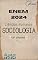 Livro SOCIOLOGIA: ENEM 2024 (conteúdo completo ENEM 2024 com simulado comentado Livro 4)