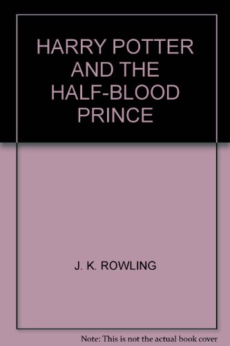 HARRY POTTER AND THE HALF-BLOOD PRINCE