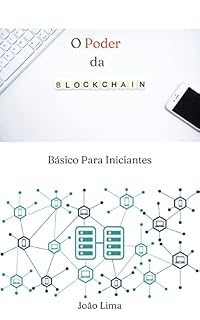 Livro O Poder da Blockchain: Básico para iniciantes
