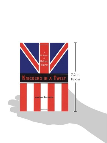 Knickers In A Twist A Dictionary Of British Slang Pricepulse