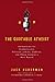 The Quotable Atheist: Ammunition for Non-Believers, Political Junkies, Gadflies, and Those Generally Hell-Bound