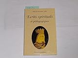 Écrits spirituels et pédagogiques by 