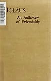 Ioläus, An Anthology of Friendship by Edward Carpenter