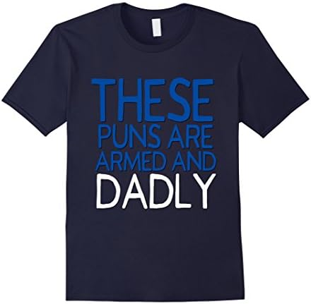 Men's Funny Dad Jokes Shirt These Puns Are Dadly Fathers Day Blue Medium Navy
