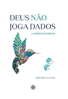 Livro Deus não joga dados e outros contos