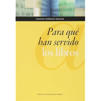Para qué han servido los libros (Humanidades) Para qué han servido los libros (Humanidades)