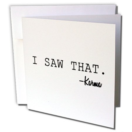 3dRose gc_224516_2 6 x 6-Inch "I Saw That -Karma" Greeting Card (Set of 12)