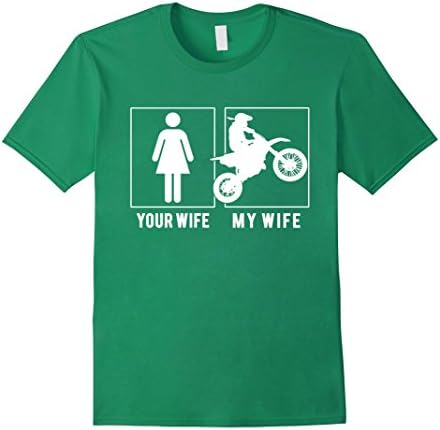 Men's DIRTBIKE - YOUR WIFE - MY WIFE T SHIRTS XL Kelly Green