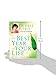 The Best Year of Your Life: Dream It, Plan It, Live It