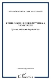Petite fabrique de l'innovation à l'université
