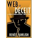 Web of Deceit (The Dewey Webb Historical Mystery Series Book 1)