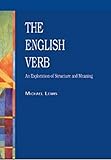 The English Verb: An Exploration of Structure and Meaning