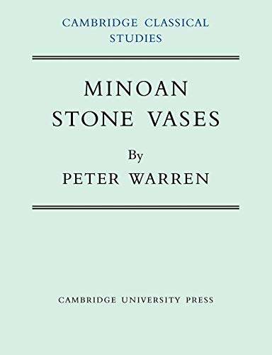 Minoan Stone Vases (Cambridge Classical Studies)