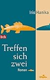 Front cover for the book Treffen sich zwei by Iris Hanika