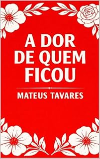 Livro A DOR DE QUEM FICOU