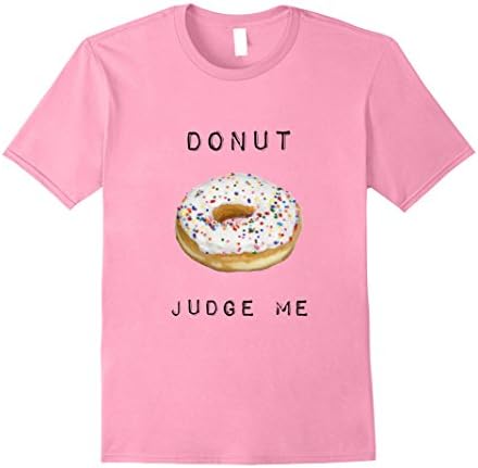 Mens DONUT JUDGE ME super funny unisex t-shirt XL Pink