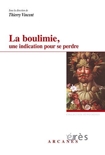 La  boulimie, une indication pour se perdre