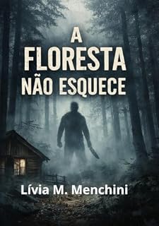 Livro A Floresta Não Esquece.
