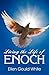 Living the Life of Enoch