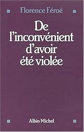 De l'inconvénient d'avoir été violée