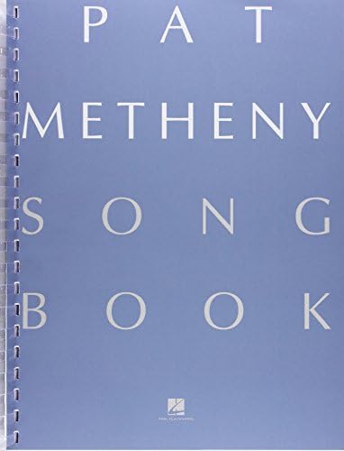 Pat Metheny Song Books: Lead Sheets