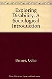 Exploring Disability by Colin Barnes, Geof Mercer