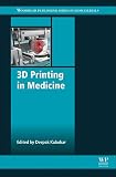 3D Printing in Medicine 3D Printing in Medicine