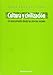 Cultura y civilización : un acercamiento desde las ciencias sociales - Sonia Valle de Frutos Méndez