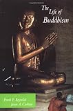 The Life of Buddhism (The Life of Religion)