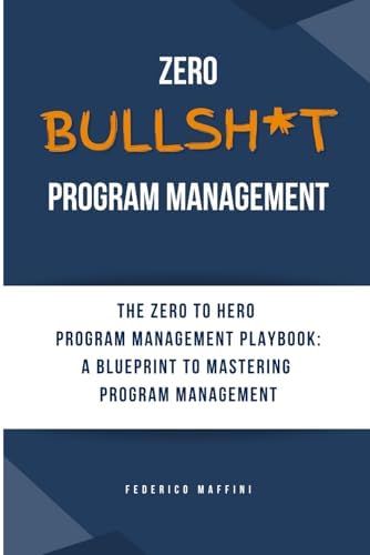 The Handbook of Program Management: How to Facilitate Project