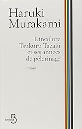 L' incolore Tsukuru Tazaki et ses années de pèlerinage