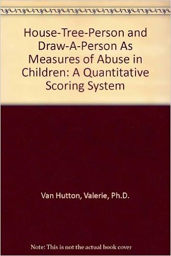 House Tree Person And Draw A Person As Measures Of Abuse In Children A Quantitative Scoring System 9780911907179 Medicine Health Science Books Amazon Com