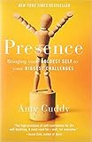[0316256579] [9780316256575] Presence: Bringing Your Boldest Self to Your Biggest Challenges-Hardcover