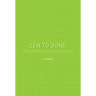 Zen To Done: The Ultimate Simple Productivity System
