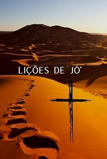 Livro Lições de Jó: Sabedoria e Superação nas Tempestades da Vida