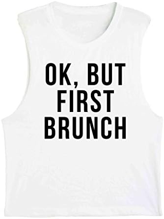 BIKERTANK MUSCLE TEE UNISEX - OK BUT FIRST BRUNCH - BRUNCH LOVER - FOODAHOLIC