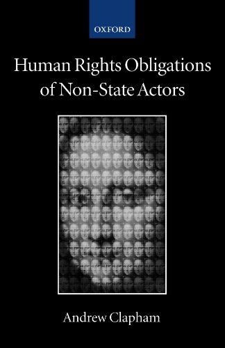 Human Rights Obligations of Non-State Actors (Collected Courses of the Academy of European Law): 16