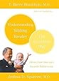 Understanding Sibling Rivalry The Brazelton Way T Berry Brazelton Joshua D Sparrow