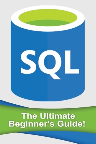 Download SQL: The Ultimate Beginner's Guide!