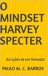 Livro O MINDSET HARVEY SPECTER: As Lições de um Vencedor