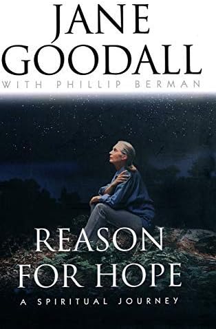 Reason for Hope: Jane Goodall - A Spiritual Journey