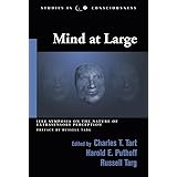 Mind at Large: IEEE Symposia on the Nature of Extrasensory Perception (Studies in Consciousness)