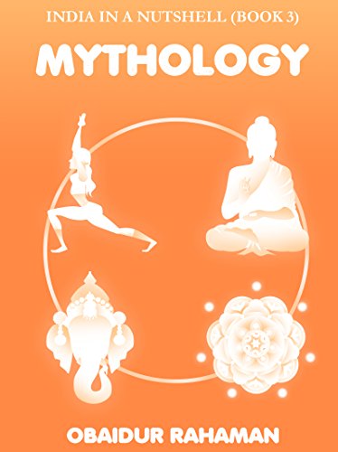 [Free] Mythology (India in a nutshell Book 3)<br />K.I.N.D.L.E