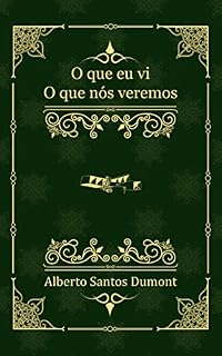 Livro O Que Eu Vi, O Que Nós Veremos