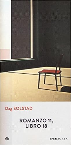 Dag Solstad - Romanzo 11, libro 18 (2017)