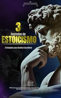 Livro Estoicismo Moderno: 3 Princípios para Dominar Sua Mente